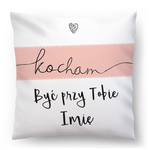 Poduszka okazjonalna 40x40 Kocham być przy Tobie