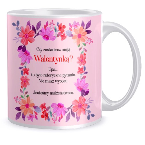 Kubek Walentynki Czy zostaniesz… róż