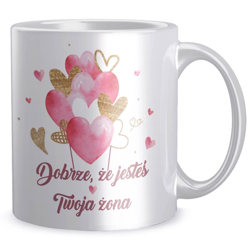 Kubek Walentynki Dobrze, że jesteś Żona