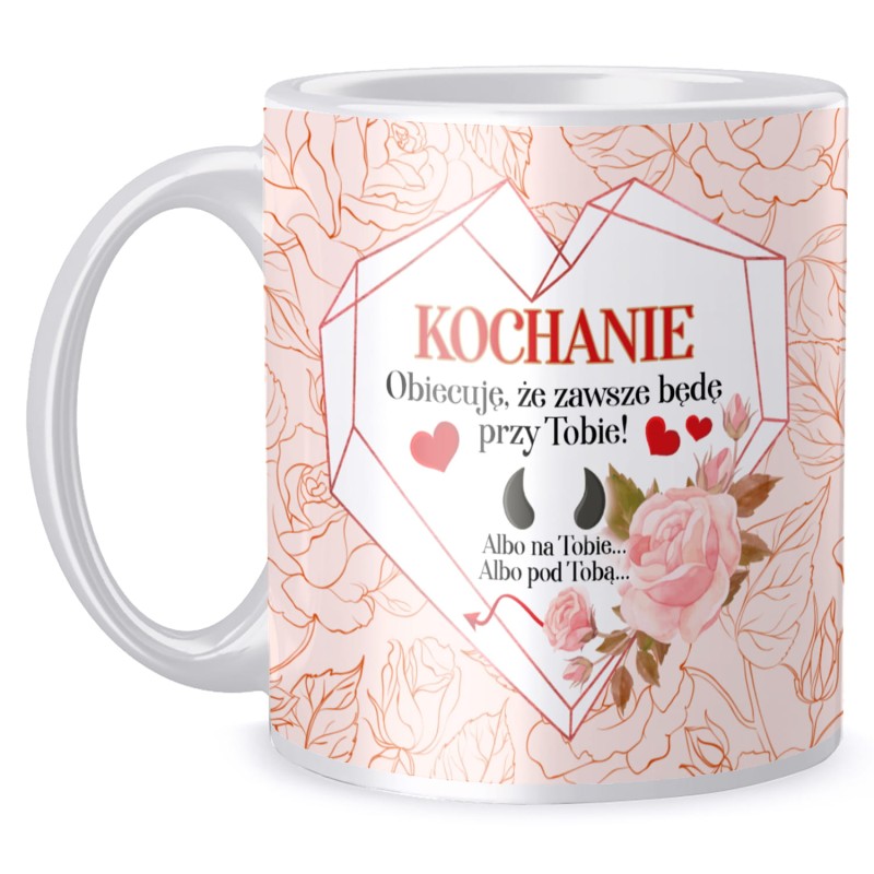 Kubek Walentynki Kochanie…