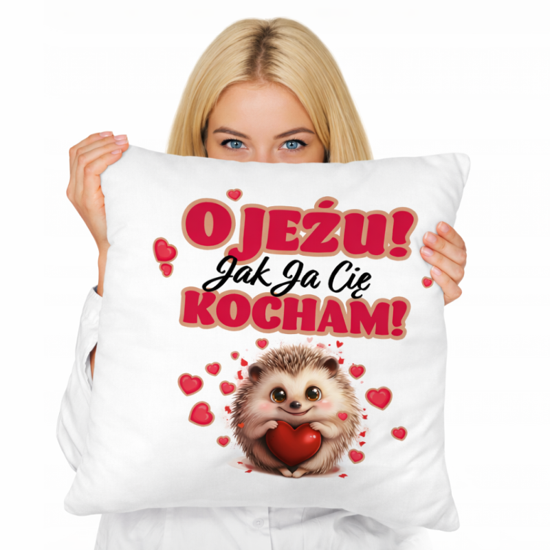 Poduszka walentynkowa 45 x 45 „O Jeżu! Jak ja Cię kocham!”
